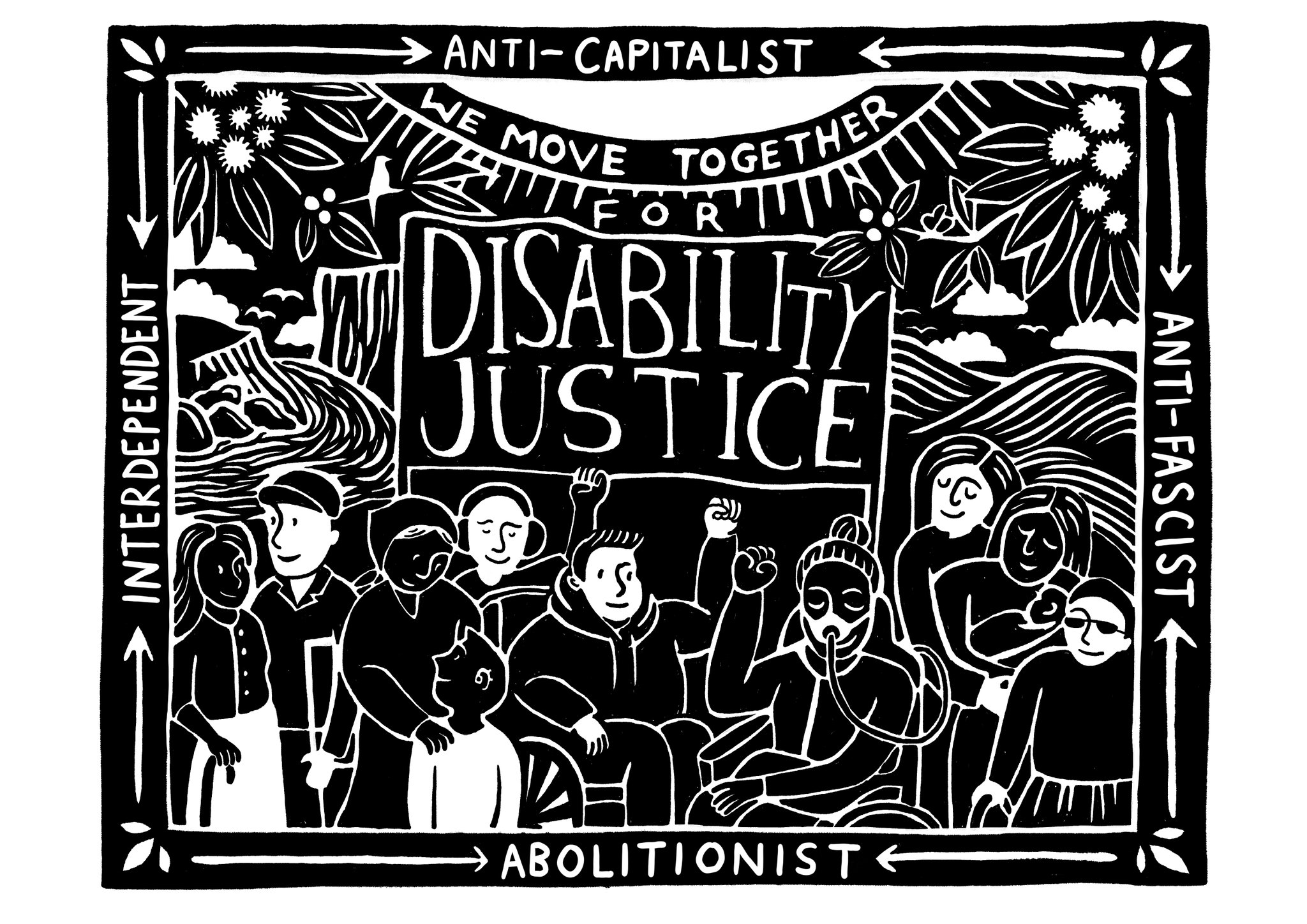 Artwork by Judy Kuo of several disabled people accompanied by text We move together for disability justice: anti-capitalist, interdependent, anti-fascist, abolitionist